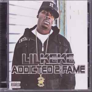 Lil Keke - Addicted 2 Fame mp3