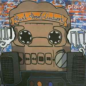 Plaid - Rest Proof Clockwork mp3