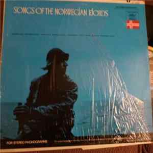 Gunnar Engedahl And Erling Stordahl, Gilbert And Odd Kjell Helgeland - Songs Of The Norwegian Fjords mp3