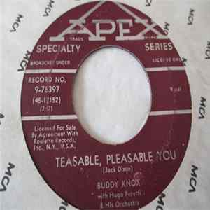 Buddy Knox With Hugo Peretti & His Orch. - Teasable, Pleasable You / That's Why I Cry mp3
