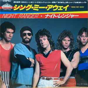 Night Ranger - Sing Me Away / Call My Name mp3