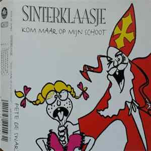 Pete de Swart - Sinterklaasje Kom Maar Op Mijn Schoot mp3