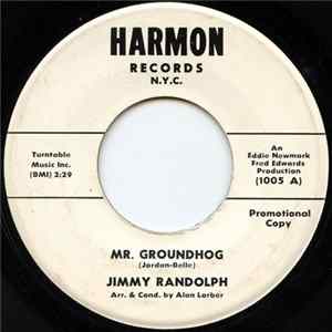 Jimmy Randolph - Mr. Groundhog mp3