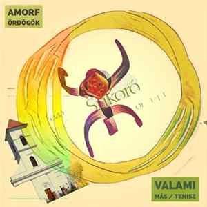 Amorf Ördögök - Valami Más / Tenisz mp3