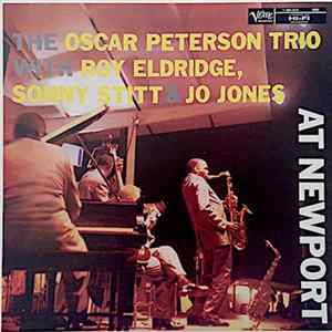 The Oscar Peterson Trio With Roy Eldridge / Sonny Stitt & Jo Jones - At Newport mp3