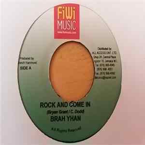 Brah Yhan - Rock And Come In mp3