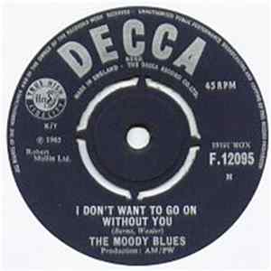 The Moody Blues - I Don't Want To Go On Without You mp3