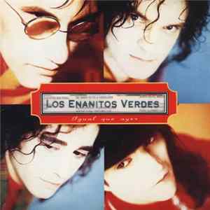 Enanitos Verdes - Igual Que Ayer mp3