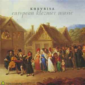 Khevrisa - European Klezmer Music mp3