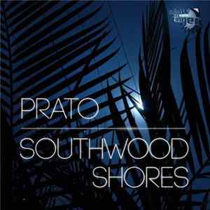 Prato - Southwood Shores mp3
