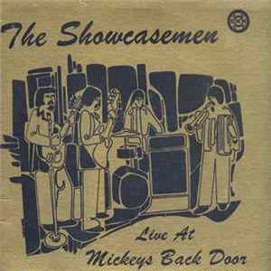 The Showcasemen - Live At Mickeys Back Door mp3
