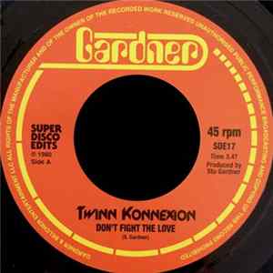 Twinn Konnexion - Don’t Fight The Love mp3
