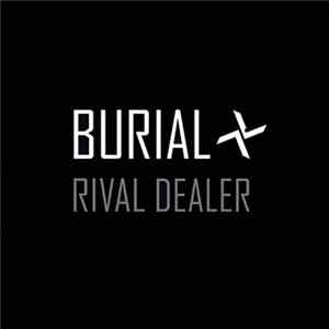 Burial - Rival Dealer mp3