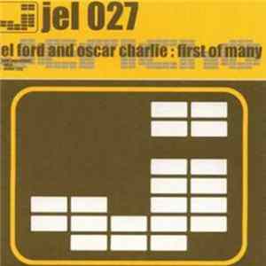 Jel Ford And Oscar Charlie - First Of Many mp3