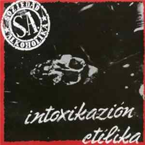 Soziedad Alkoholika - Intoxikazión Etílika mp3