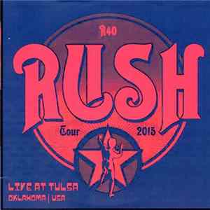 Rush - Live At Tulsa Oklahoma USA mp3