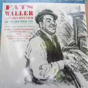 Fats Waller And His Rhythm - Our Very Good Friends, Fats mp3