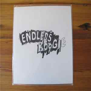 Endless Boogie - Tout S'Arrange Mais Mal mp3