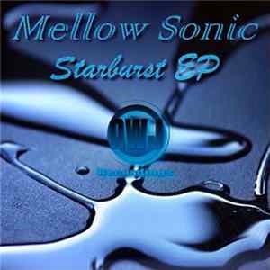 Mellow Sonic - Starburst EP mp3