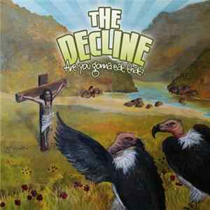 The Decline - Are You Gonna Eat That? mp3