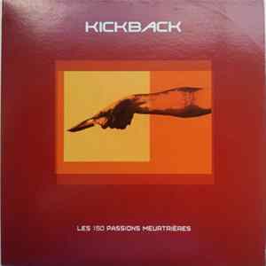 Kickback - Les 150 Passions Meurtrières mp3