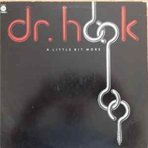 Dr. Hook - A Little Bit More mp3