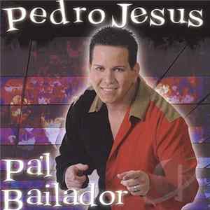 Pedro Jesus - Pa'l Bailabor mp3
