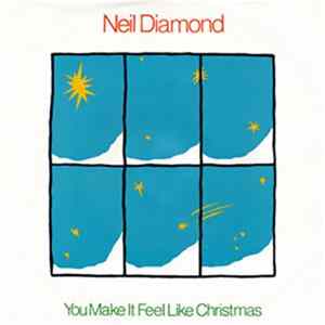 Neil Diamond - You Make It Feel Like Christmas mp3