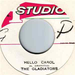 The Gladiators / Lord Creator - Hello Carol / Unfaithful Baby mp3