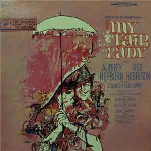 Audrey Hepburn, Rex Harrison - My Fair Lady mp3