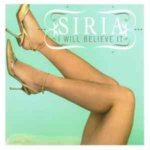 Siria - I Will Believe It mp3