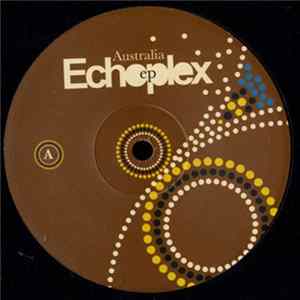 Echoplex - Australia EP mp3