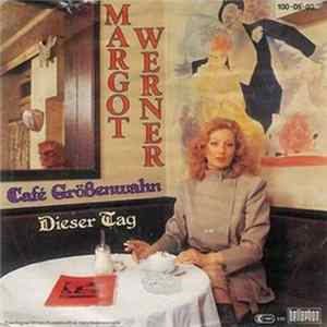Margot Werner - Café Größenwahn mp3