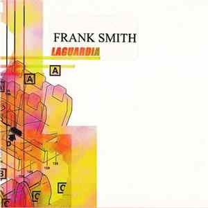Frank Smith - LaGuardia mp3
