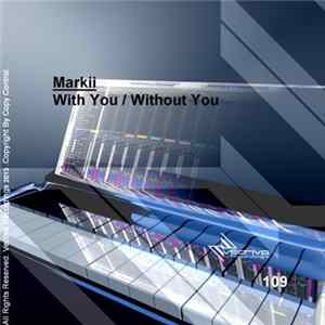 Markii - With You / Without You mp3