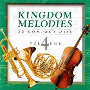 Unknown Artist - Kingdom Melodies Volume 4 mp3
