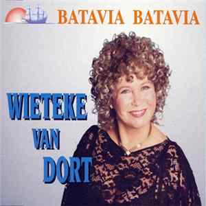 Wieteke van Dort - Batavia Batavia mp3