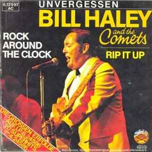 Bill Haley And His Comets - Rock Around The Clock / Rip It Up mp3