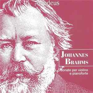 Johannes Brahms - Sonate Per Violino E Pianoforte mp3