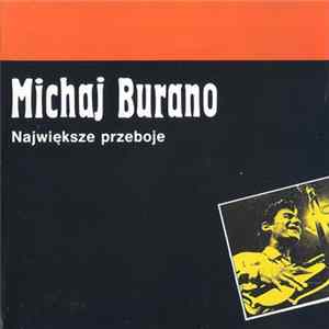 Michaj Burano - Największe Przeboje mp3
