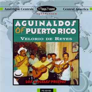 Los Angeles Prietos - Aguinaldos Of Puerto Rico. Velorio De Reyes mp3