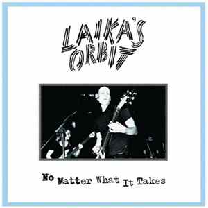 Laika's Orbit - No Matter What It Takes mp3