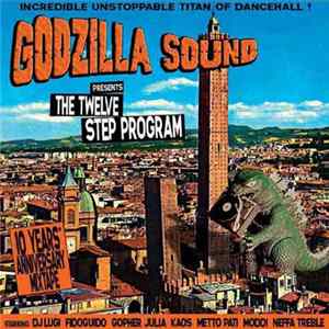 Various - Godzilla Sound Presents The Twelve Step Program mp3