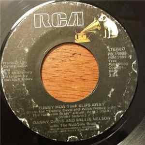 Danny Davis And Willie Nelson - Funny How Time Slips Away / The Local Memory mp3