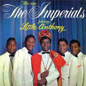 Little Anthony & The Imperials - We Are The Imperials Featuring Little Anthony mp3