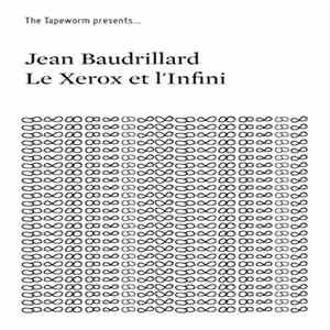 Jean Baudrillard - Le Xerox Et L'Infini mp3