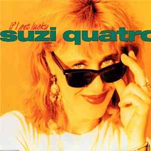 Suzi Quatro - If I Get Lucky mp3