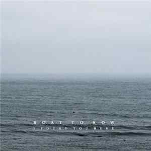 Boat To Row - I Found You Here mp3