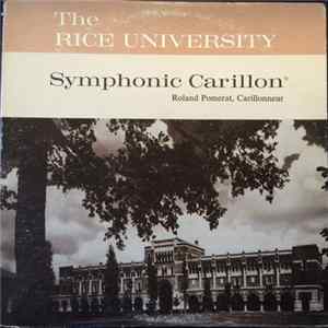 Roland Pomerat - The Rice University Symphonic Carillon mp3