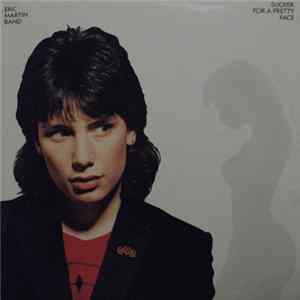Eric Martin Band - Sucker For A Pretty Face mp3